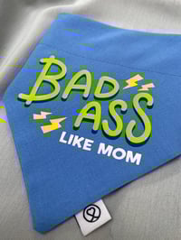 Image 2 of Badass Like Mom
