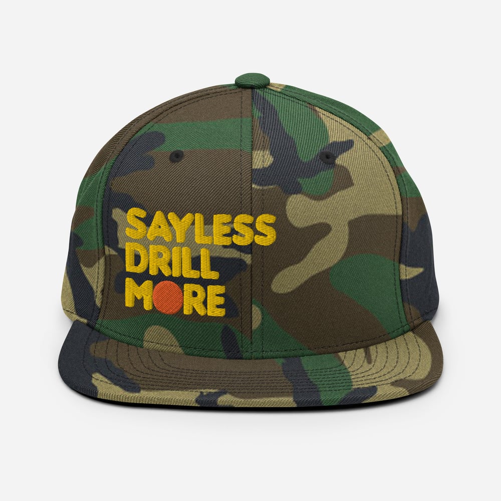 Sayless Drill More Snapback Hat