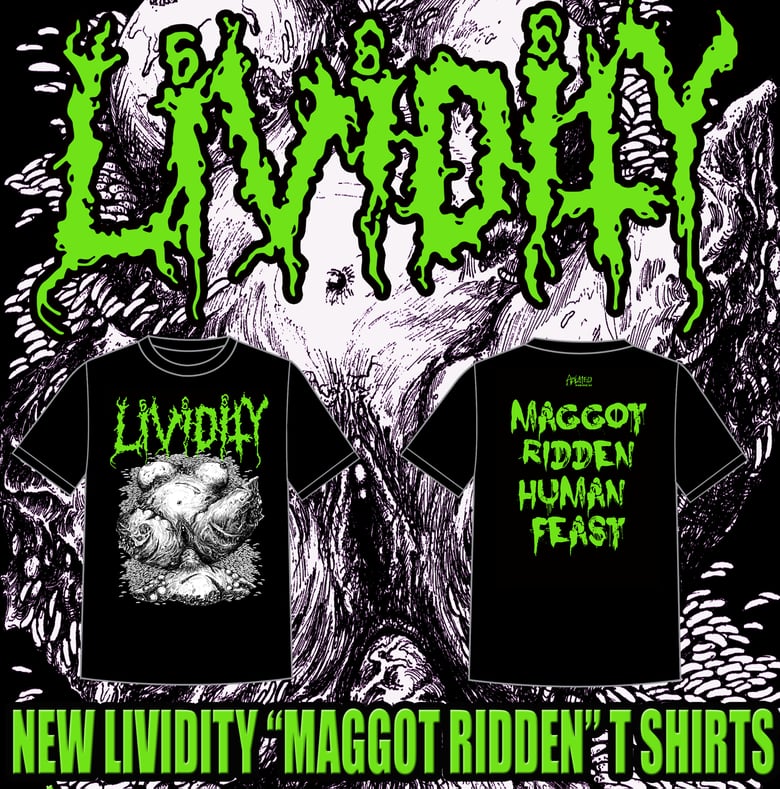 Image of LIVIDITY "Maggot Ridden" T shirt