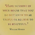 William Morris Quote (Ref. 507)