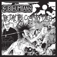 Image 1 of SUBHUMANS - The Day The Country Died LP