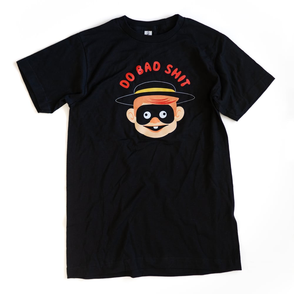 Image of Do Bad Shit T-Shirt