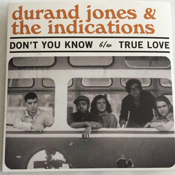 Durand Jones & The Indications - Don't You Know b/w True Love (baby blue 7")