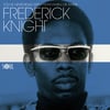 Frederick Knight - You've Never Really Lived/How, When, Or Where 