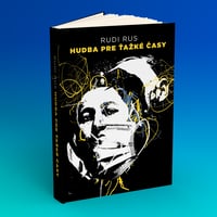 Kniha HUDBA PRE ŤAŽKÉ ČASY