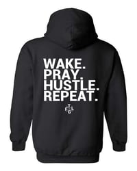 Image 1 of Wake Pray Hustle Repeat Hoodie White letters