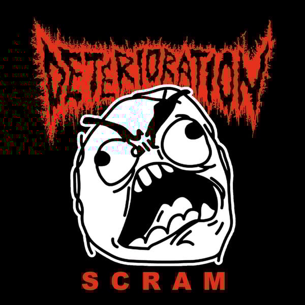 Image of DETERIORATION - SCRAM CD