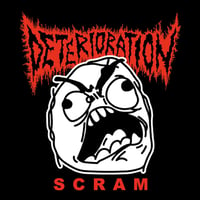 DETERIORATION - SCRAM CD