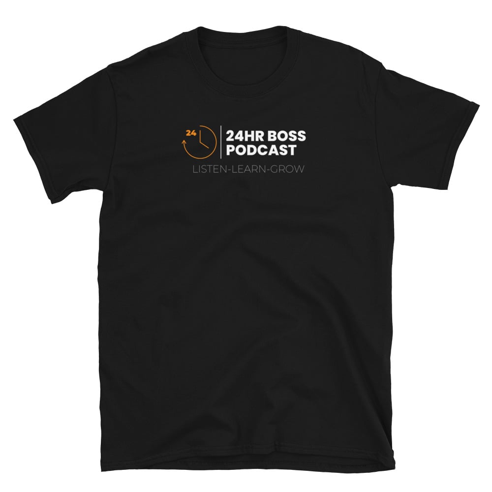 Image of 24hr Boss Podcast Unisex T-Shirt