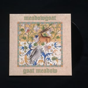 Image of MEADOWGOAT "Goat Meadow" LP