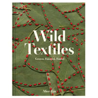 Wild Textiles - book