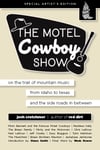 The Motel Cowboy Show: Reckless Kelly Artist's Edition