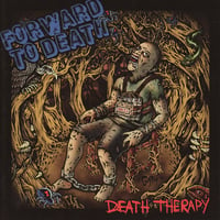 Forward To Death - Death Therapy (CD) (Used)
