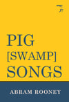 Pig [Swamp] Songs