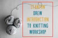 Image 1 of Introduction to Knitting workshop Stanton Drew Monday April 24th 7-9 pm