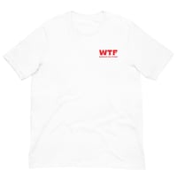 Image 2 of WTF T-SHIRT