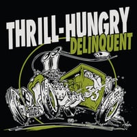 Image 2 of THRILL-HUNGRY DELINQUENT! TEE