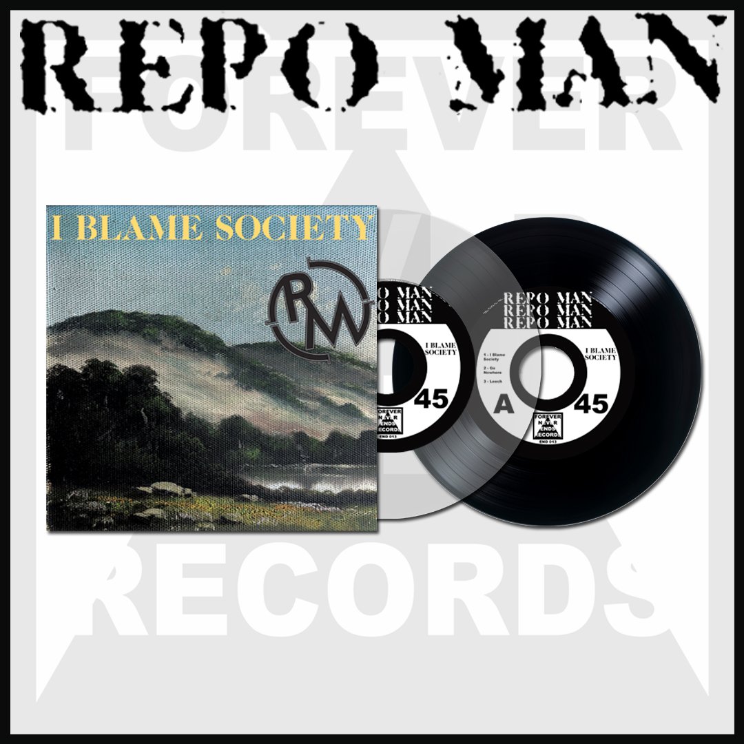 Image of Repo Man "I Blame Society" 7 inch 