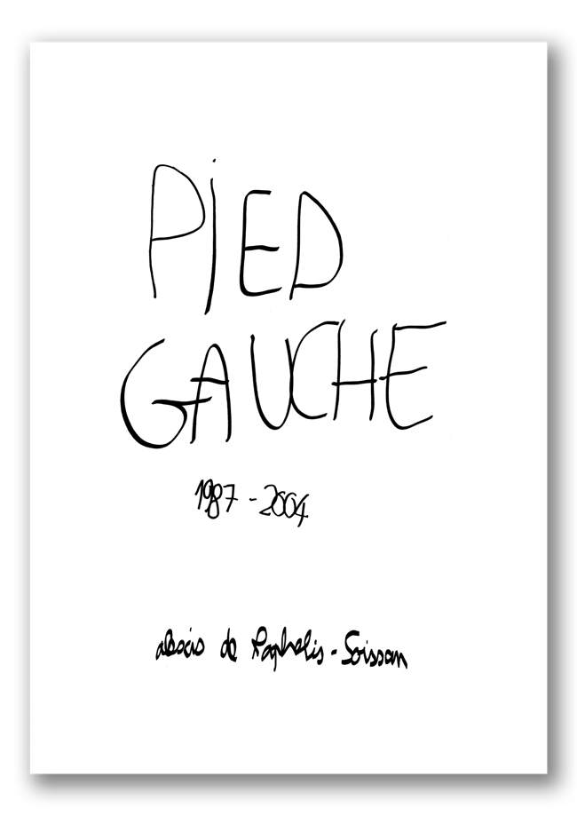 pied gauche - recueil d'écriture performée