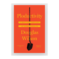 Image 2 of PLODUCTIVITY by Doug Wilson