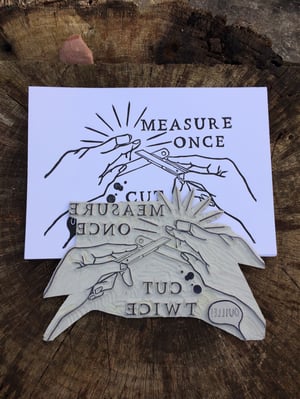 Measure once, cut twice - linogravure originale - Imprimée sur papier artisanal