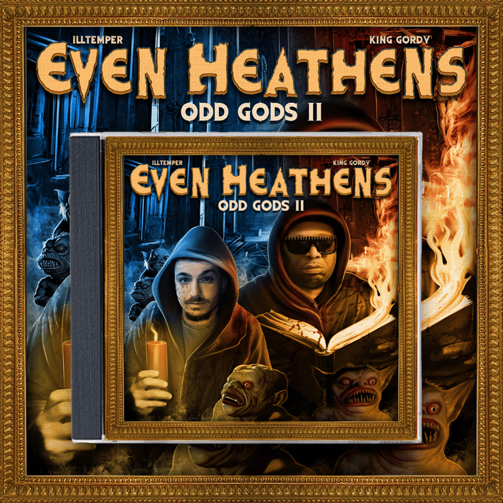 Even Heathens (King Gordy & ILLtemper): Odd Gods 2 CD