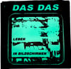 DAS DAS - "LEBEN IN BILDSCHIRMEN"