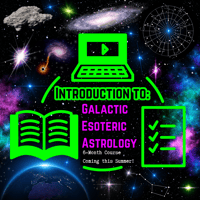 Galactic Esoteric Astrology: 6-Month Course 