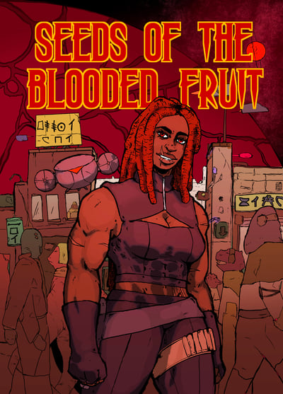 Image of Seeds Of The Blooded Fruit Issue 1