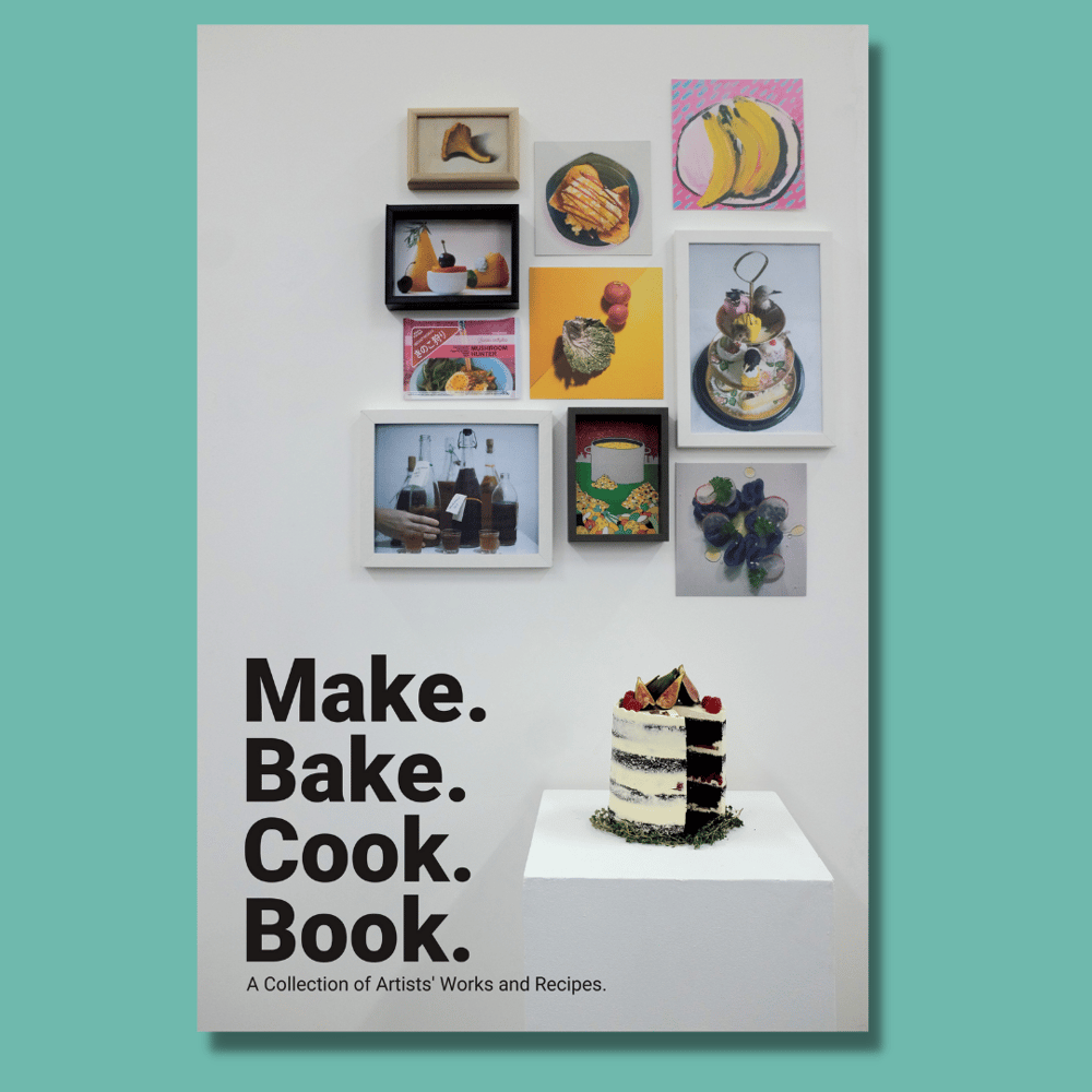 Image of Make Bake Cook Book: A Collection of Artists' Works and Recipes