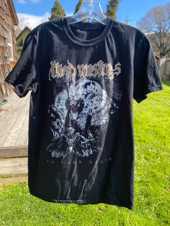 Image of To Your Death Tee 