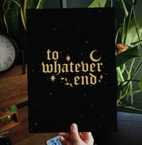 To Whatever End Celestial Print