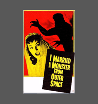 Image 1 of I MARRIED A MONSTER FROM OUTER SPACE