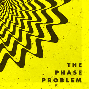 Image of The Phase Problem - The Phase Problem LP (colour vinyl)