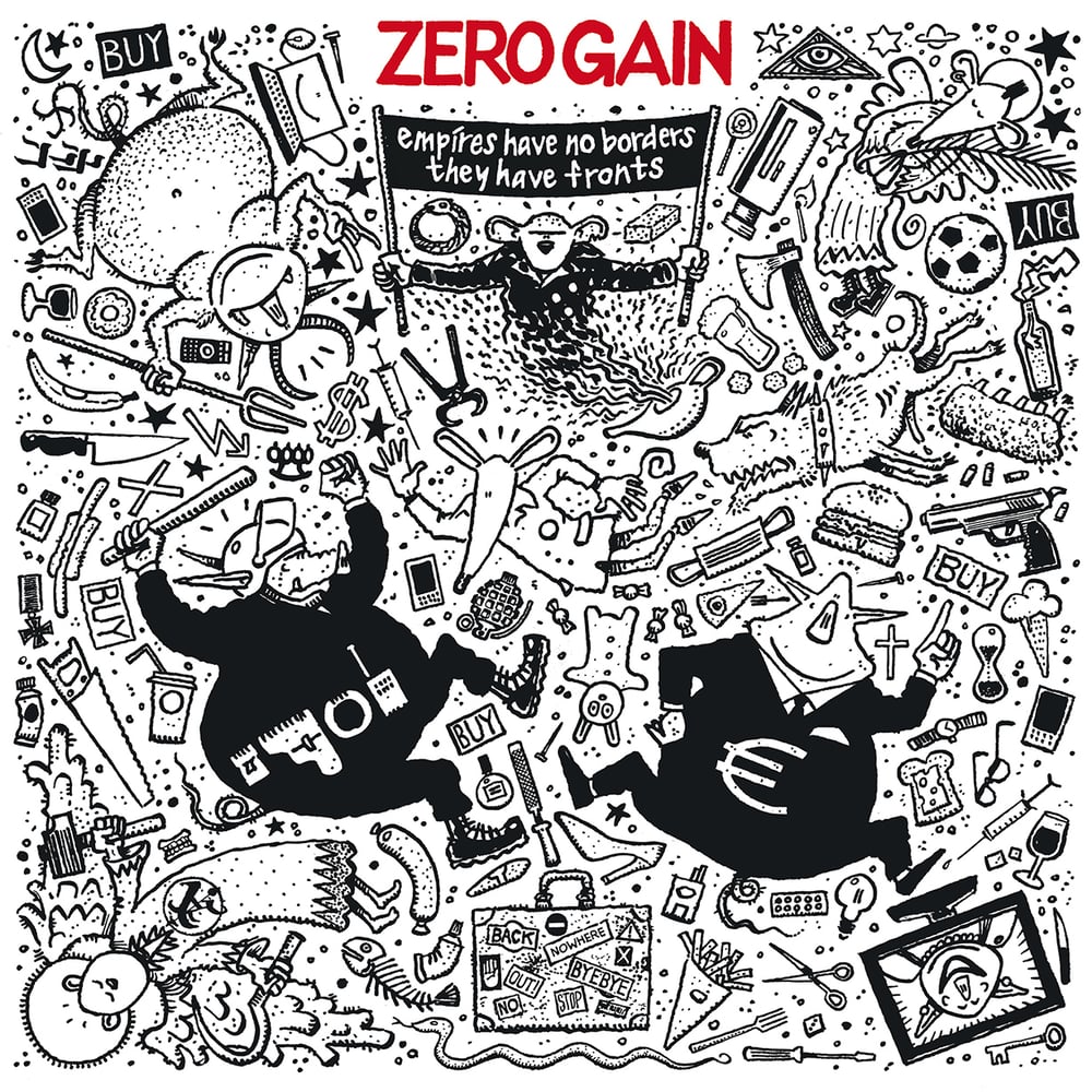 ZERO GAIN "Empires have no borders, they have fronts" LP