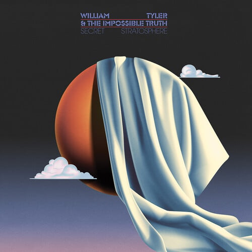 Image of William Tyler - Secret Stratosphere