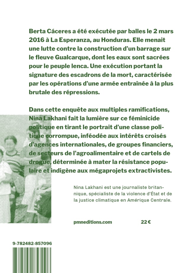 Qui a tué Berta Cáceres? - Lakhani Nina