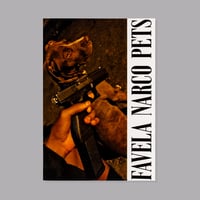 550BC - FAVELA NARCO PETS I - Signed