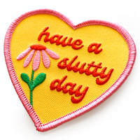 Image 3 of Have A Slutty Day Iron-On Patch