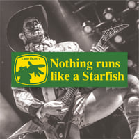 Nothing Runs Like A Starfish Bumper Sticker