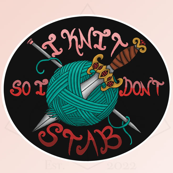 Image of I Knit So I Don't Stab - Sticker