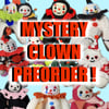 Mystery Clown Preorders