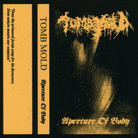 Image 1 of Tomb Mold "Aperture Of Body" MC
