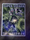 Weedman Signed Posters