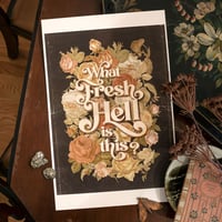 Image 1 of Fresh Hell - Gold Foil 11x17 Print