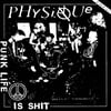 PHYSIQUE-PUNK LIFE IS SHIT LP