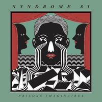 SYNDROME 81 PRISONS IMAGINAIRES LP