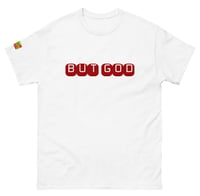 Image 4 of But God T-Shirt 