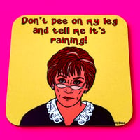 Judge Judy Drinks Coaster