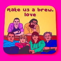 Royles ‘Make Us A Brew’ Drinks Coaster